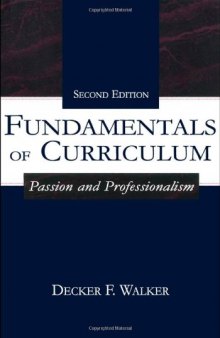 Fundamentals of Curriculum: Passion and Professionalism
