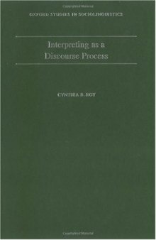 Interpreting As a Discourse Process (Oxford Studies in Sociolinguistics)