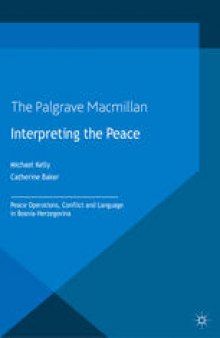 Interpreting the Peace: Peace Operations, Conflict and Language in Bosnia-Herzegovina