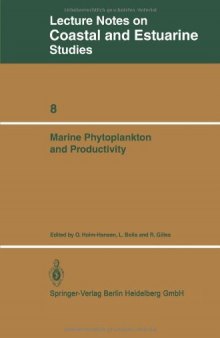 Marine Phytoplankton and Productivity: Proceedings of the invited lectures to a symposium organized within the 5th conference of the European Society ... 5-8, 1983