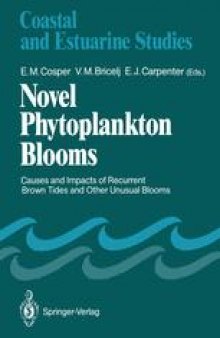 Novel Phytoplankton Blooms: Causes and Impacts of Recurrent Brown Tides and Other Unusual Blooms