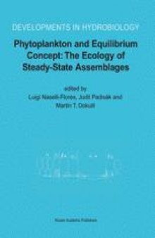Phytoplankton and Equilibrium Concept: The Ecology of Steady-State Assemblages: Proceedings of the 13th Workshop of the International Association of Phytoplankton Taxonomy and Ecology (IAP), held in Castelbuono, Italy, 1–8 September 2002