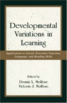 Developmental Variations in Learning: Applications to Social, Executive Function, Language, and Reading Skills (Lea's Communication Series)