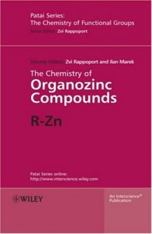 The Chemistry of Organozinc Compounds: R-Zn (Patai series: Chemistry of Functional Groups)