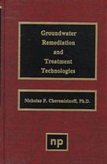 Groundwater remediation and treatment technologies