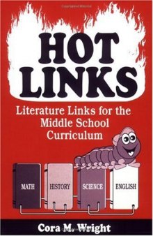 Hot Links: Literature Links for the Middle School Curriculum