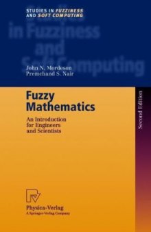 Fuzzy Mathematics: An Introduction for Engineers and Scientists, Second Edition