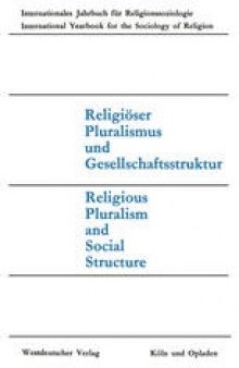 Religiöser Pluralismus und Gesellschaftsstruktur / Religious Pluralism and Social Structure