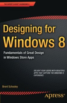 Designing for Windows 8: Fundamentals of Great Design in Windows Store Apps