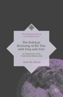 The Political Economy of EU Ties with Iraq and Iran: An Assessment of the Trade-Peace Relationship