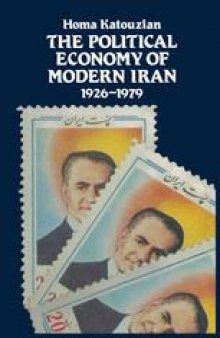 The Political Economy of Modern Iran: Despotism and Pseudo-Modernism, 1926–1979