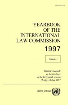 Yearbook of the International Law Commission 1997, Volume 1