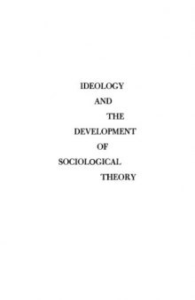 Ideology and the Development of Sociological Theory