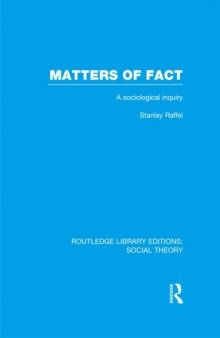 Matters of Fact: A Sociological Inquiry