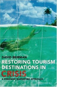 Restoring Tourism Destinations in Crisis: A Strategic Marketing Approach 