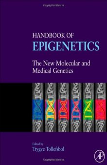 Handbook of Epigenetics: The New Molecular and Medical Genetics