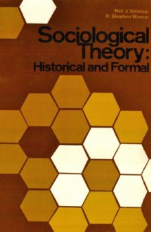 Sociological Theory: Historical and Formal