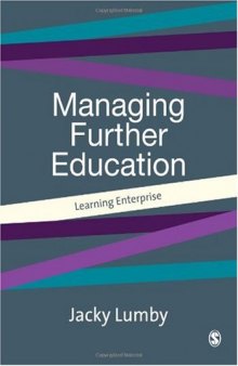 Managing Further Education: Learning Enterprise (Centre for Educational Leadership & Management)
