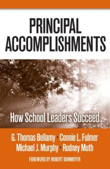 Principal Accomplishments: How School Leaders Succeed (Critical Issues in Educational Leadership Series)