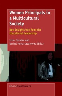 Women Principals in a Multicultural Society: New Insights into Feminist Educational Leadership