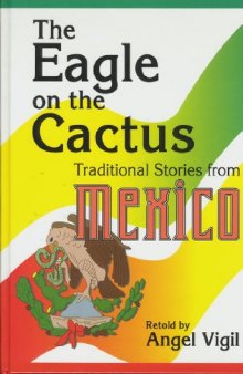 The eagle on the cactus: traditional stories from Mexico