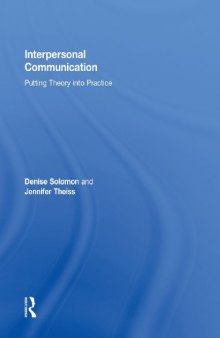 Interpersonal Communication: Putting Theory into Practice