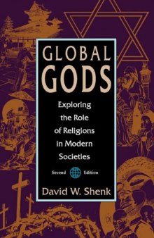 Global Gods: Exploring the Role of Religions in Modern Societies  