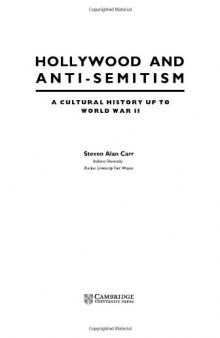 Hollywood and Anti-Semitism: A Cultural History up to World War II (Cambridge Studies in the History of Mass Communication)