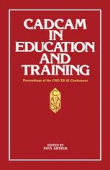CADCAM in Education and Training: Proceedings of the CAD ED 83 Conference