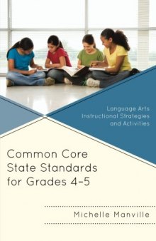 Common Core State Standards for Grades 4-5: Language Arts Instructional Strategies and Activities
