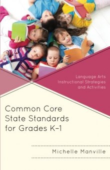 Common Core State Standards for Grades K-1: Language Arts Instructional Strategies and Activities