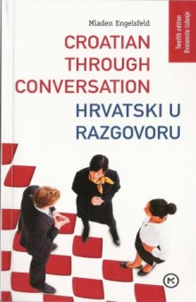Croatian through conversation (Hrvatski u razgovoru)