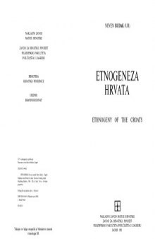 Etnogeneza Hrvata =: Ethnogeny of the Croats (Biblioteka Hrvatske povjesnice) (Croatian Edition)
