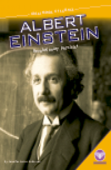 Albert Einstein. Revolutionary Physicist