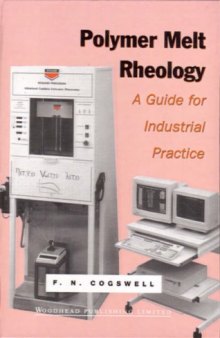 Polymer Melt Rheology: A Guide for Industrial Practice  