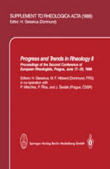 Progress and Trends in Rheology II: Proceedings of the Second Conference of European Rheologists, Prague, June 17–20, 1986