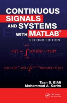 Continuous Signals and Systems with MATLAB, Second Edition