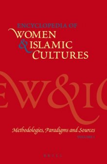 Encyclopedia of Women & Islamic Cultures, Vol. 1: Methodologies, Paradigms and Sources (Encyclopaedia of Women and Islamic Cultures)