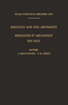 Rheology and Soil Mechanics / Rhéologie et Mécanique des Sols: Symposium Grenoble, April 1–8, 1964 / Symposium Grenoble, 1Er–8 Avril 1964
