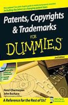 Patents, copyrights & trademarks for dummies