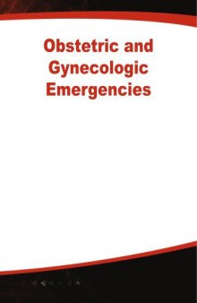 Obstetric and Gynecologic Emergencies: Diagnosis and Management, 2003