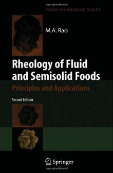 Rheology of Fluid and Semisolid Foods: Principles and Applications