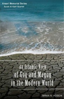 An Islamic View of Gog and Magog in the Modern Age