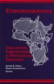 Ethnomathematics: Challenging Eurocentrism in Mathematics Education