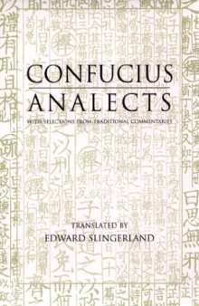 Analects: With Selections from Traditional Commentaries