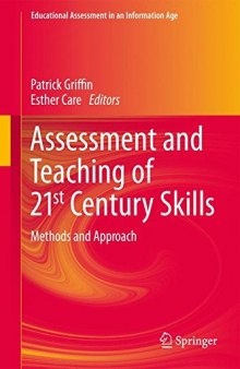 Assessment and Teaching of 21st Century Skills: Methods and Approach