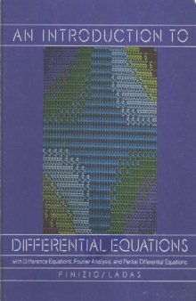 An Introduction to Differential Equations: With Difference Equations, Fourier Series, and Partial Differential Equations