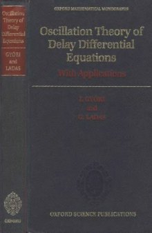 Oscillation theory of delay differential equations
