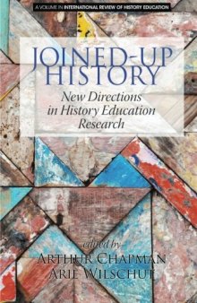 Joinedup History: New Directions in History Education Research