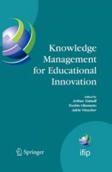 Knowledge Management for Educational Innovation: IFIP WG 3.7 7th Conference on Information Technology in Educational Management (ITEM), Hamamatsu, Japan, July 23–26, 2006